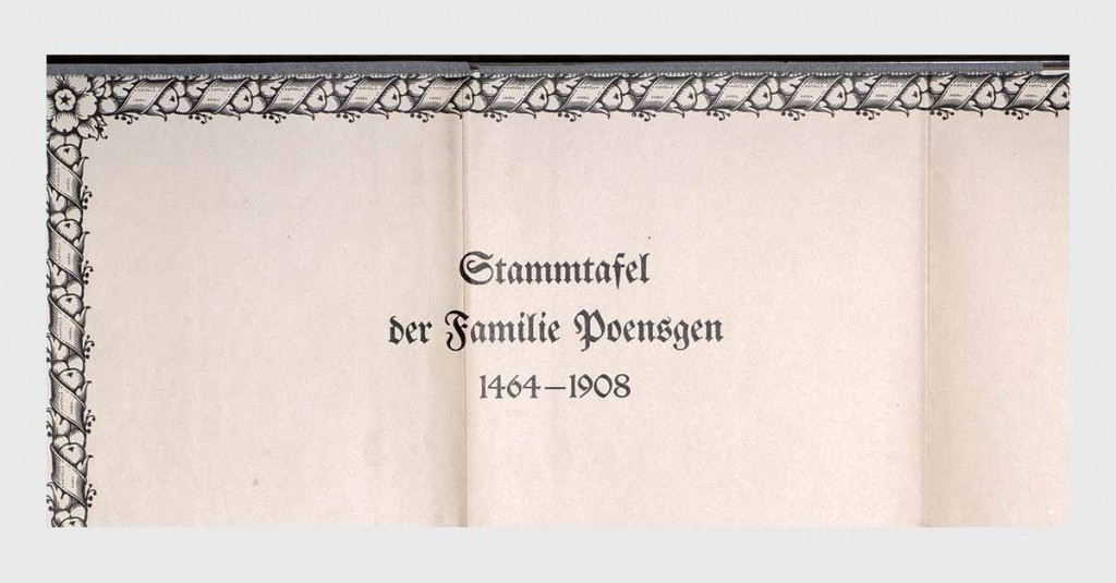 aus Publikation „Die Geschichte der Familie Poensgen“ Teil 2, Bearb. Pfarrer E. Poensgeb, Düsseldorf 1908; Bestand Universitätsbibliothek Heidelberg B 446-288;