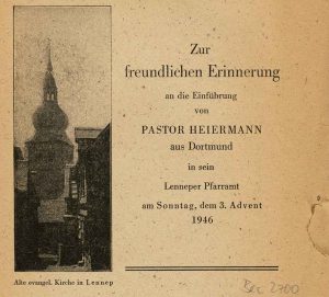 Erinnerung an die Einführung von Pastor Heiermann aus Dortmund , 3. Advent 1946 ; Ansprache am 15. Dezember 1946; aus Bestand: AEKR Düsseldorf Archivbibliothek Bec 2700
